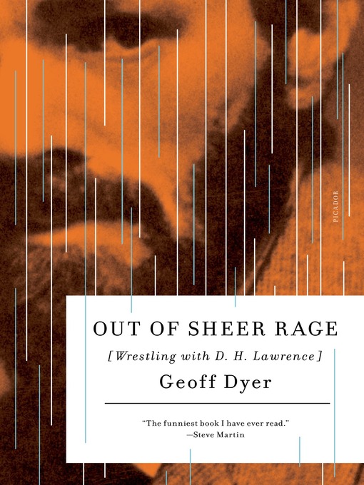 Title details for Out of Sheer Rage by Geoff Dyer - Wait list